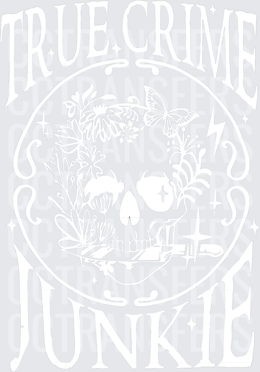 True Crime Junkie Floral Skull Butterfly Design (DTF)