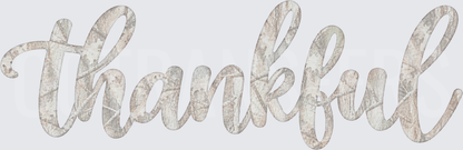Thankful Rustic Distressed Script Cursive Word (DTF)