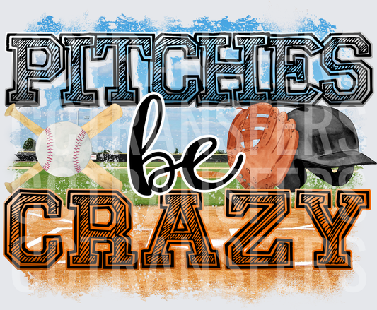 Pitchies Be Crazy Baseball Field Glove Helmet Bats (DTF)