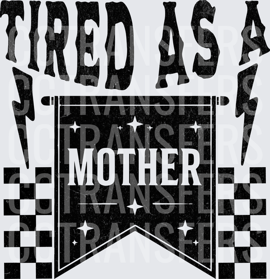 Tired As A Mother Grunge Lightning Banner (DTF)
