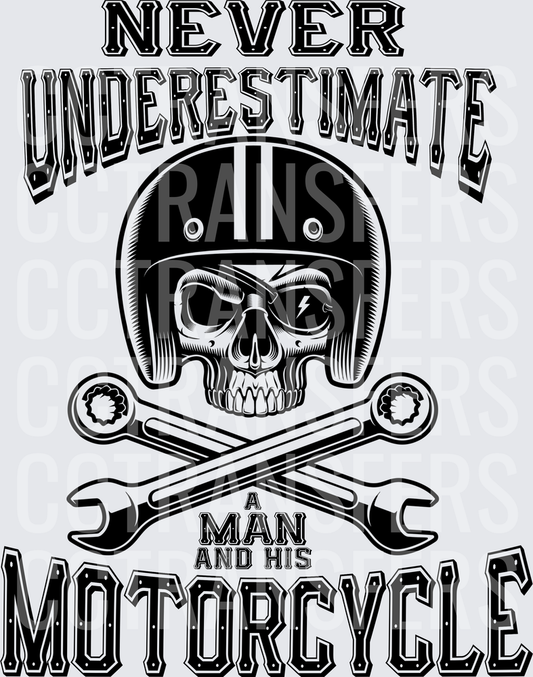 Never Underestimate A Man And His Motorcycle Skull (DTF)