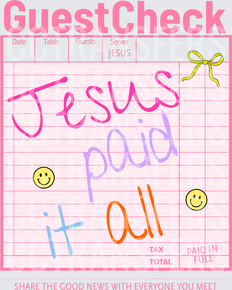Pink Restaurant Check Jesus Paid It All Paid In Full (DTF)