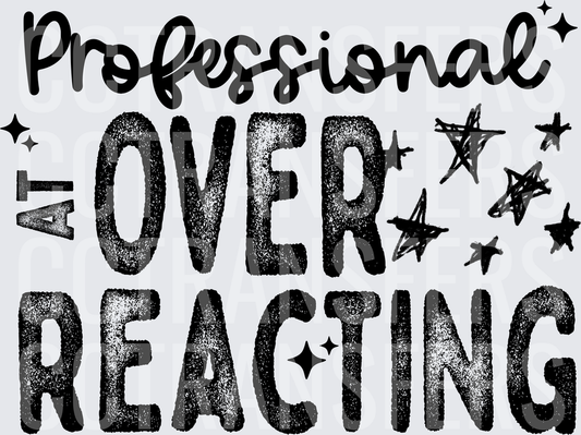 Professional at Overreacting Bold Lettering Stars (DTF)