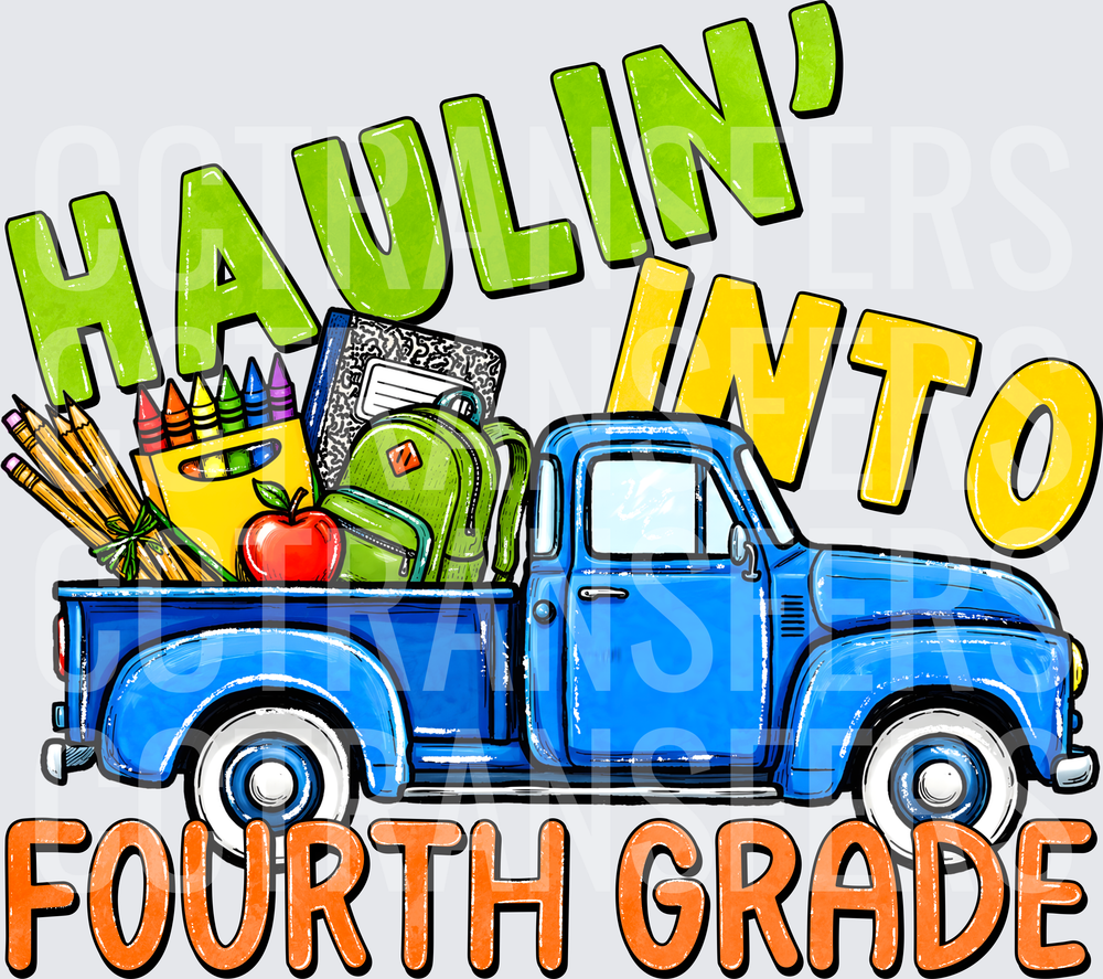 Haulin Into Fourth Grade Vintage Blue Truck School Supplies (DTF)