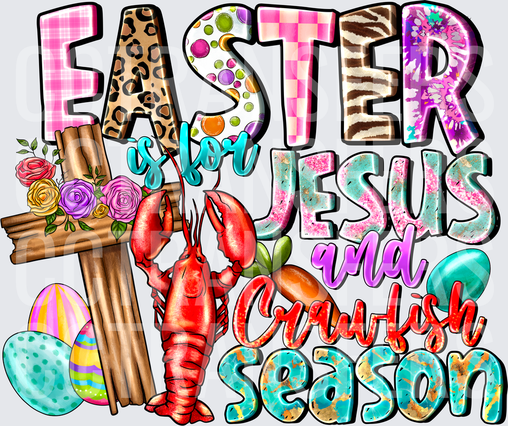 Easter Is For Jesus And Crawfish Season Mixed Pattern (DTF)