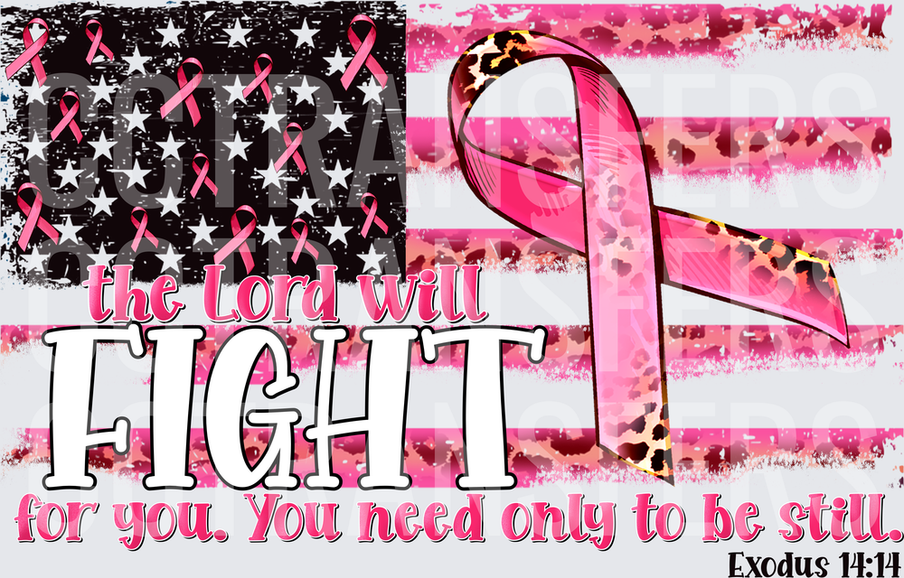 The Lord Will Fight For You Exodus 14:14 Pink Ribbon Flag (DTF)