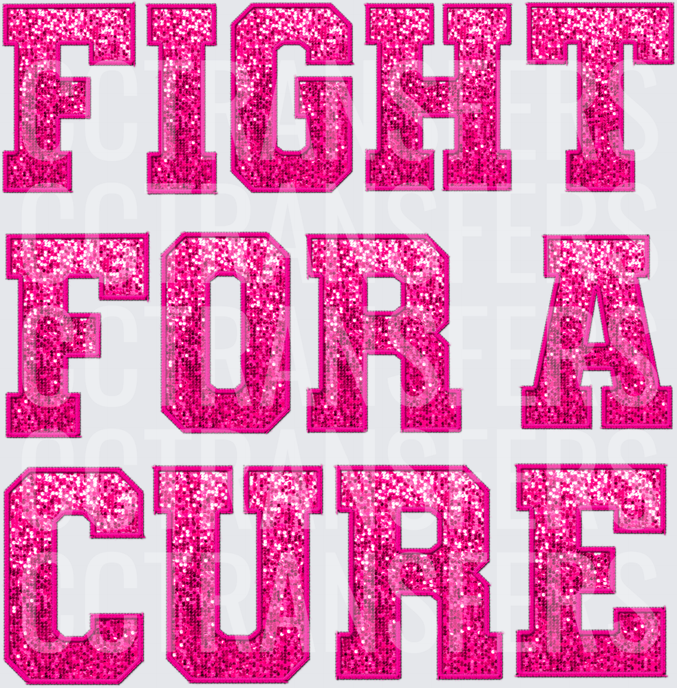 Fight For A Cure Hot Pink Glitter Varsity Letters (DTF)