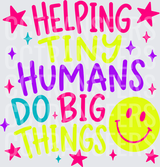 Helping Tiny Humans Do Big Things Colorful Smiley (DTF)