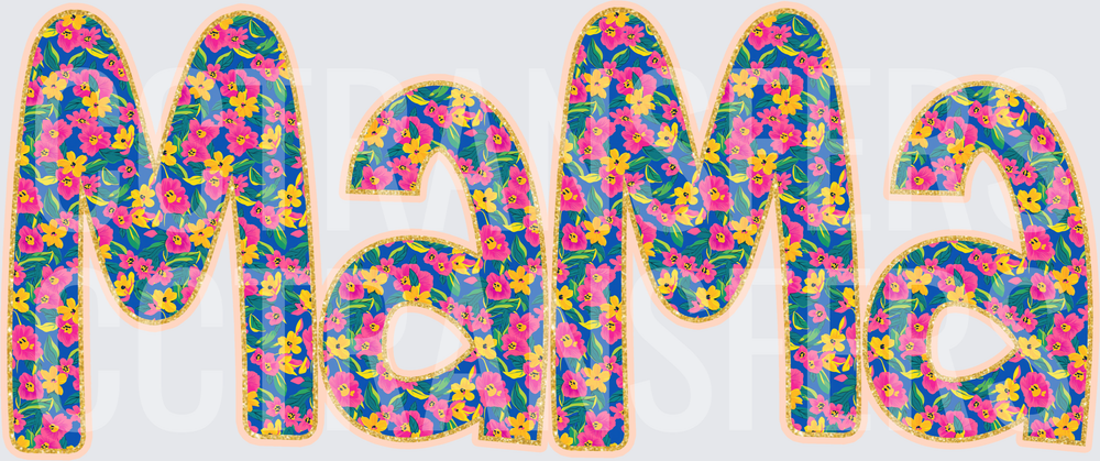 Mama Bold Floral Blue Pink Yellow Letter Design (DTF)