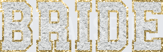 White Chenille Varsity Letter BRIDE Gold Glitter (DTF)