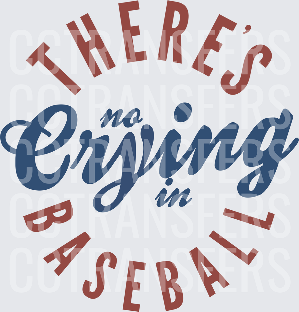 There's No Crying In Baseball Circular Text (DTF)