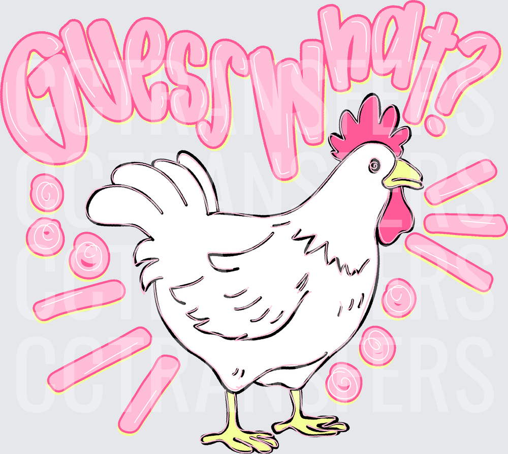 Guess What Chicken Butt Funny Hen Pink Graphic (DTF)