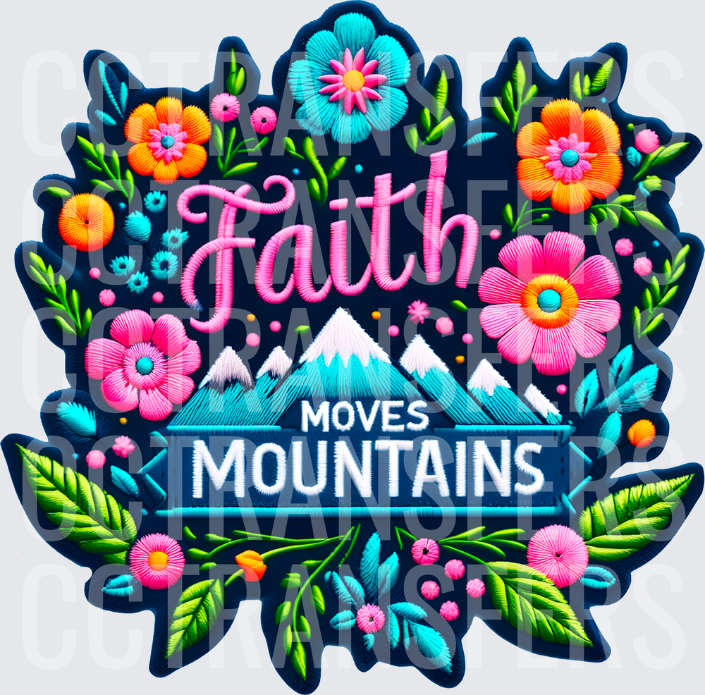 Faith Moves Mountains Floral Embroidery Patch Design (DTF)