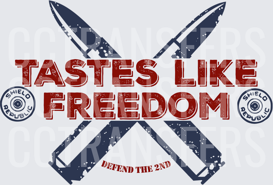 Tastes Like Freedom Defend The 2nd Crossed Bullets (DTF)