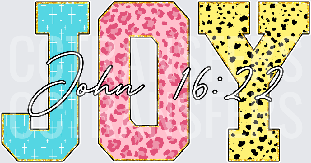 JOY John 16:22 Patterned Varsity Letters (DTF)