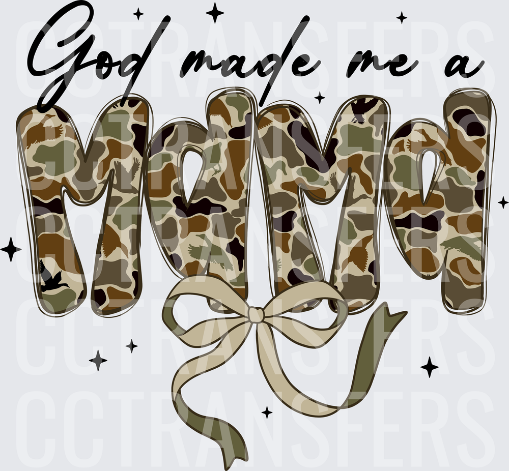 God Made Me A Mama Camo Bow Script (DTF)