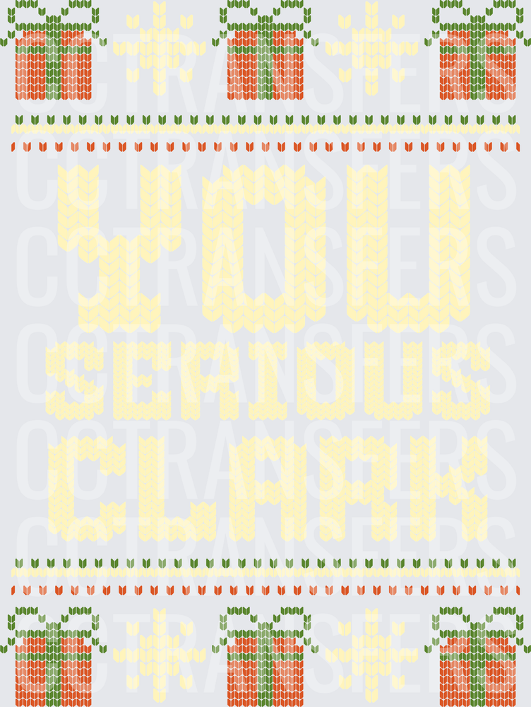 You Serious Clark Ugly Christmas Sweater Knit Pattern (DTF)