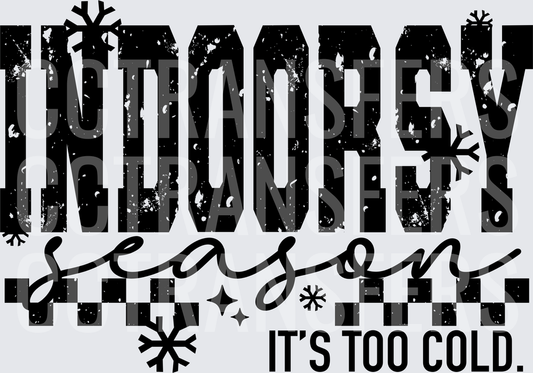 Indoorsy Season It's Too Cold Snowflake Checkered (DTF)