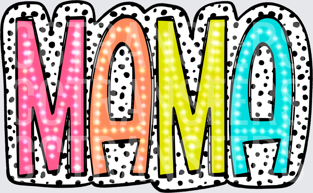 Colorful Marquee MAMA Letters Dalmatian Dot Background (DTF)