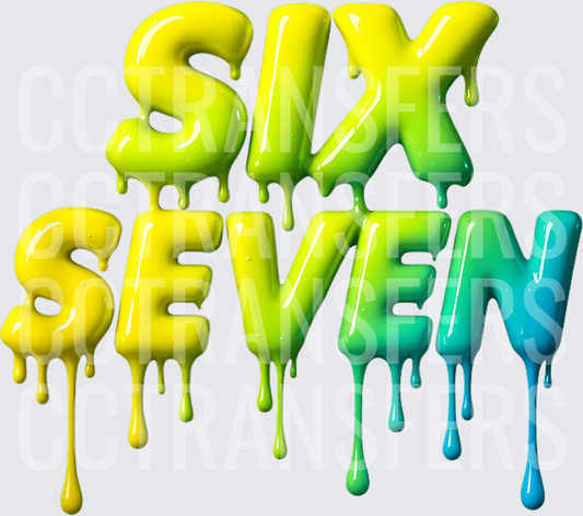 Six Seven Dripping Slime Gradient Bold Text (DTF)