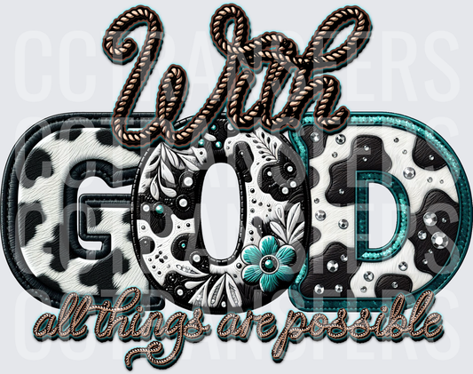 With God All Things Are Possible Western Cowhide Floral (DTF)