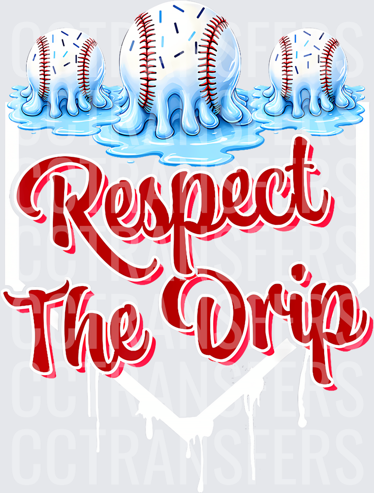 Respect The Drip Melting Baseballs (DTF)