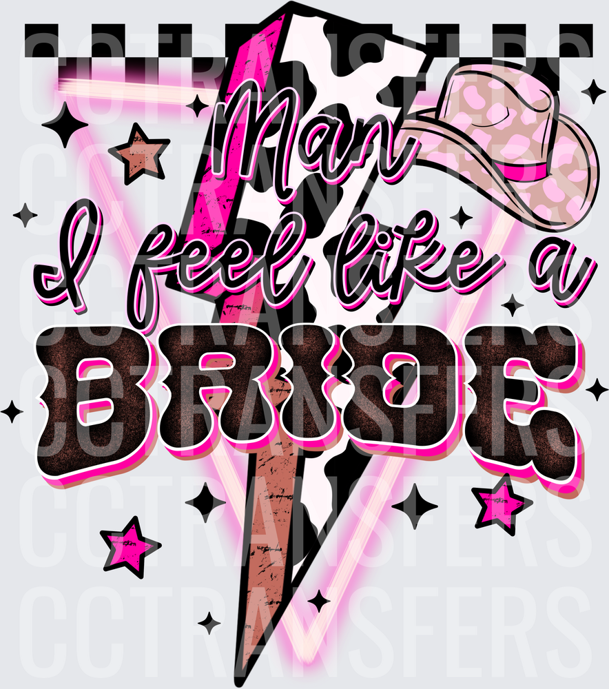 Man I Feel Like A Bride Cowgirl Lightning Bolt (DTF)