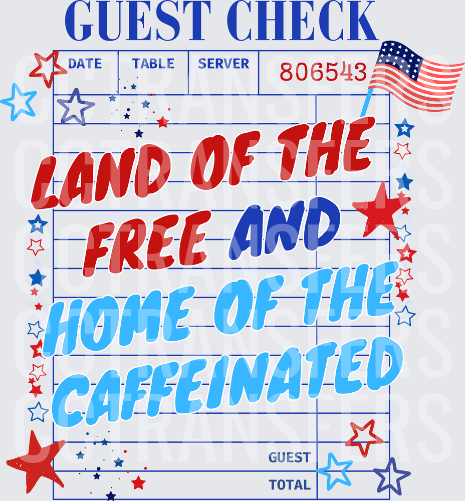 Patriotic Guest Check Land of the Free Home of the Caffeinated (DTF)