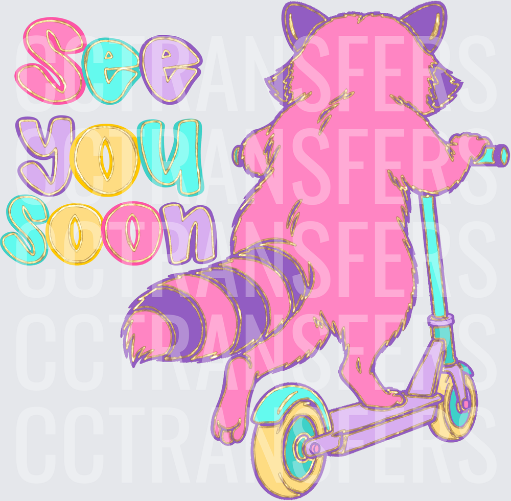 See You Soon Pastel Raccoon Riding Scooter (DTF)
