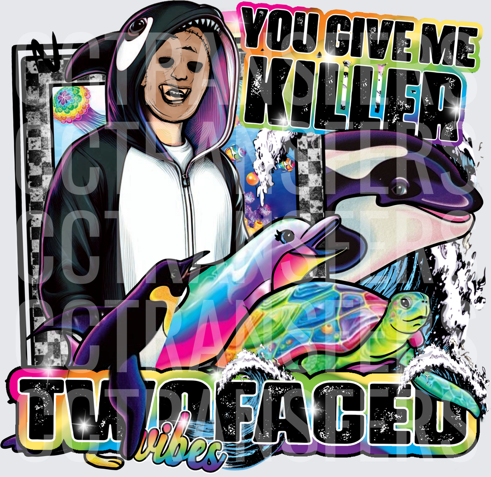 You Give Me Killer Two Faced Vibes Orca Mask Horror (DTF)