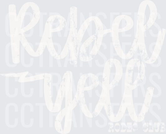 Rebel Yell Rodeo Club Distressed Script Lettering (DTF)