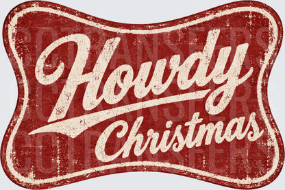 Howdy Christmas Vintage Rustic Red Sign (DTF)