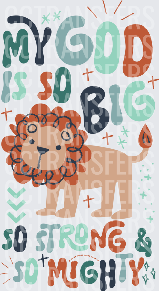 My God Is So Big Strong Mighty Cute Lion Kids (DTF)
