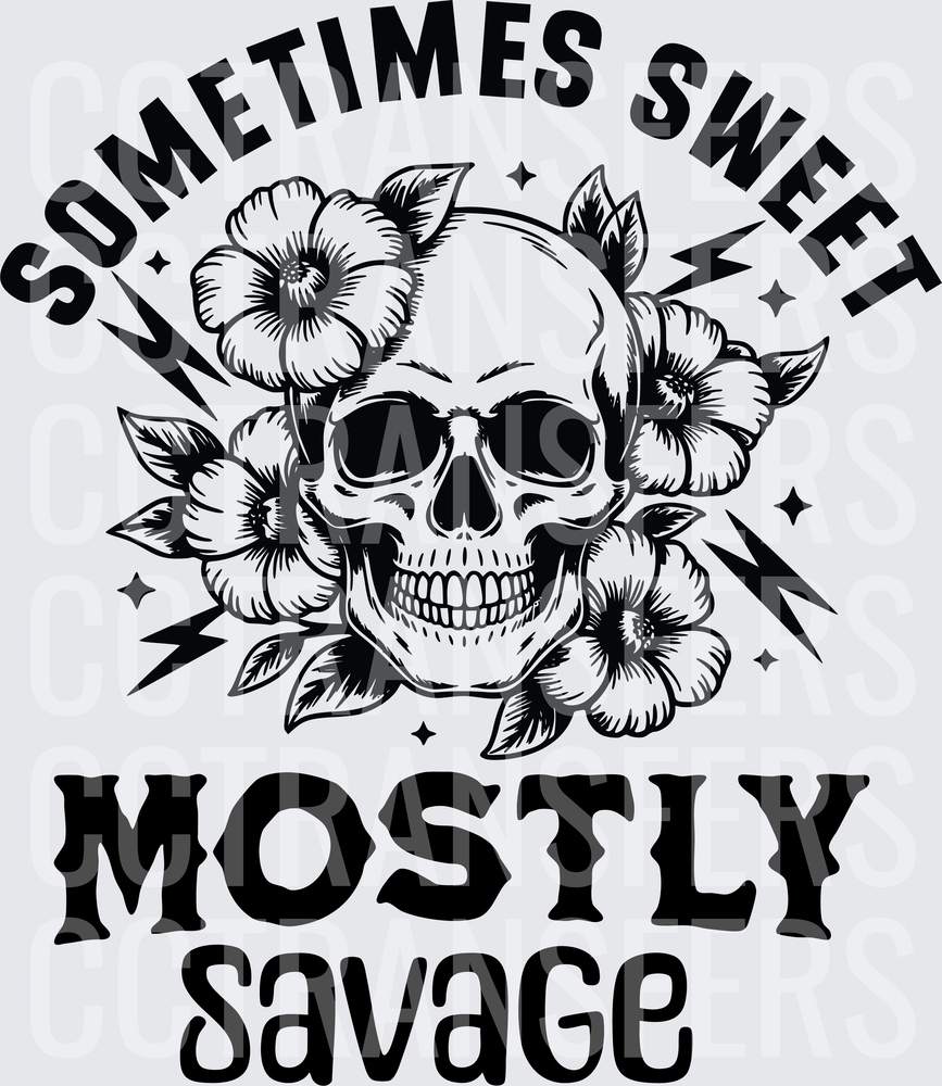 Sometimes Sweet Mostly Savage Floral Skull Lightning (DTF)