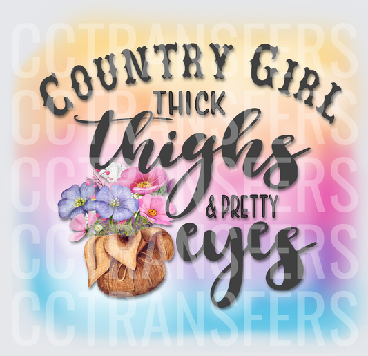 Country Girl Thick Thighs & Pretty Eyes Floral (DTF)