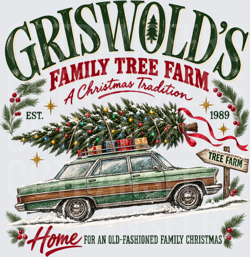 Griswold's Family Tree Farm Christmas Tradition Est 1989 (DTF)