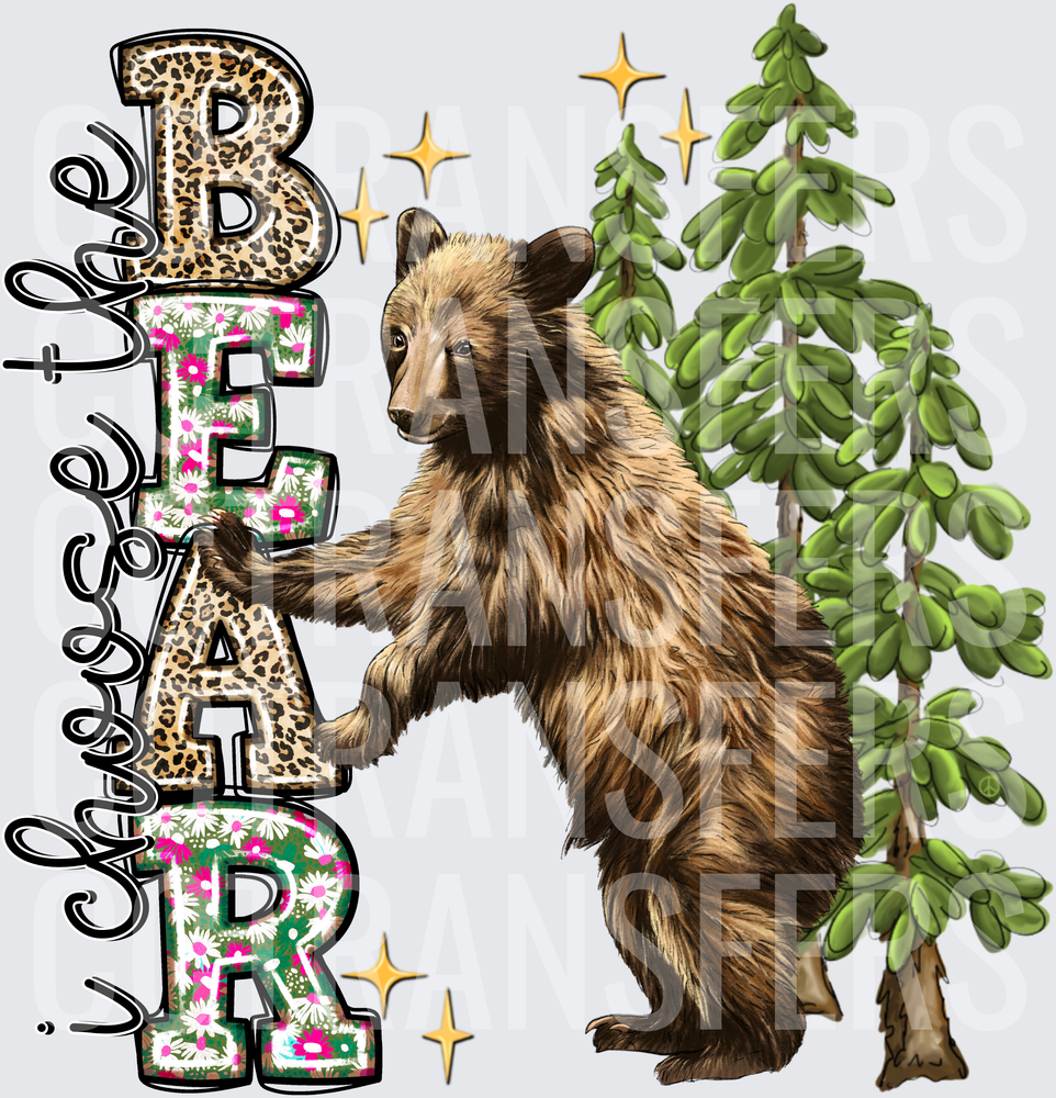 Choose To Be Bear Leopard Floral Letters Pine Trees (DTF)