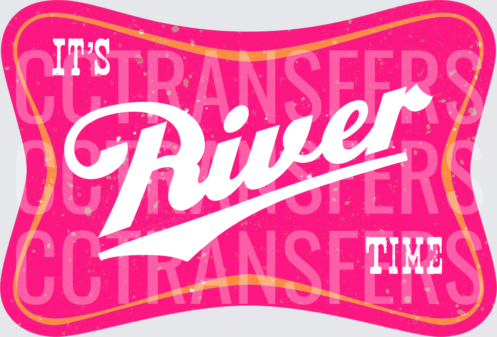 It's River Time Pink Retro Badge (DTF)
