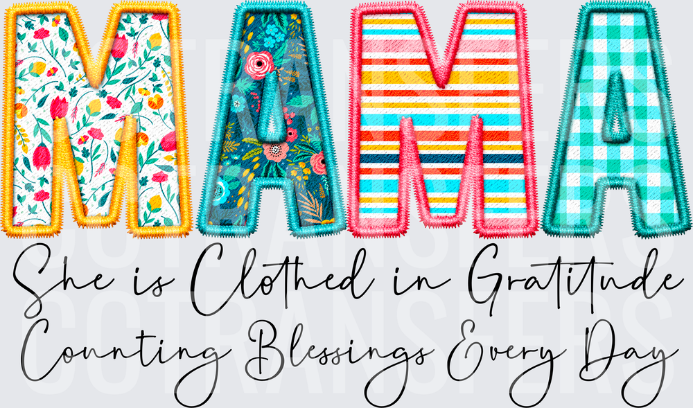 Mama She Is Clothed In Gratitude Counting Blessings (DTF)