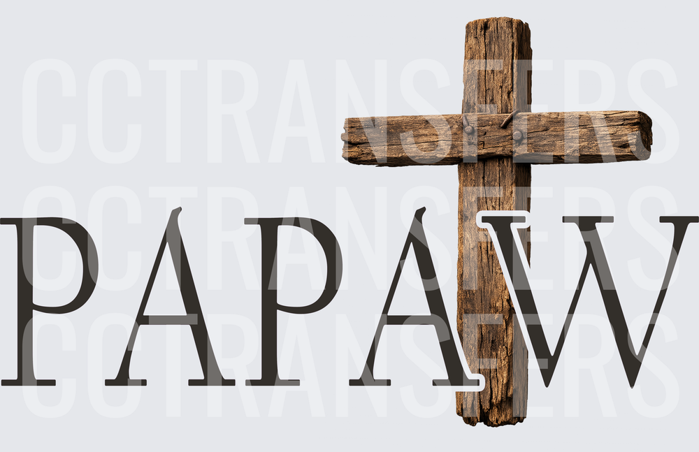 Papaw Rustic Wooden Cross Faith Design (DTF)