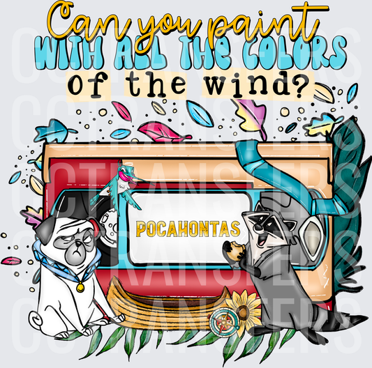 Can You Paint With All The Colors Of The Wind Raccoon Pug VHS (DTF)