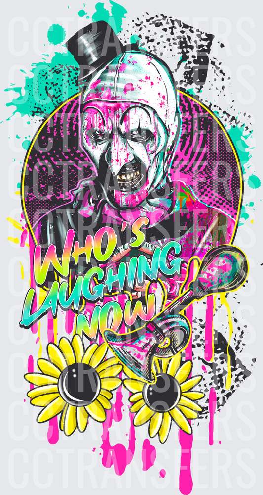 Who's Laughing Now Evil Clown Neon Splatter Sunflowers (DTF)