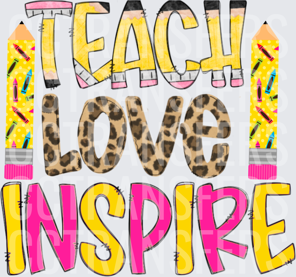 Teach Love Inspire Pencil Leopard Teacher Design (DTF)