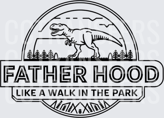 Fatherhood Like A Walk In The Park T-Rex Badge (DTF)