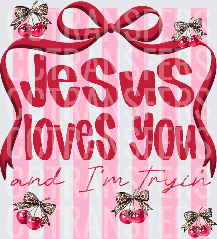 Jesus Loves You and I'm Tryin Cherries Leopard Bow (DTF)