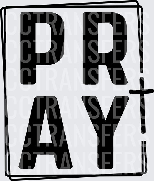 Bold PRAY Text with Cross Christian Faith Design (DTF)