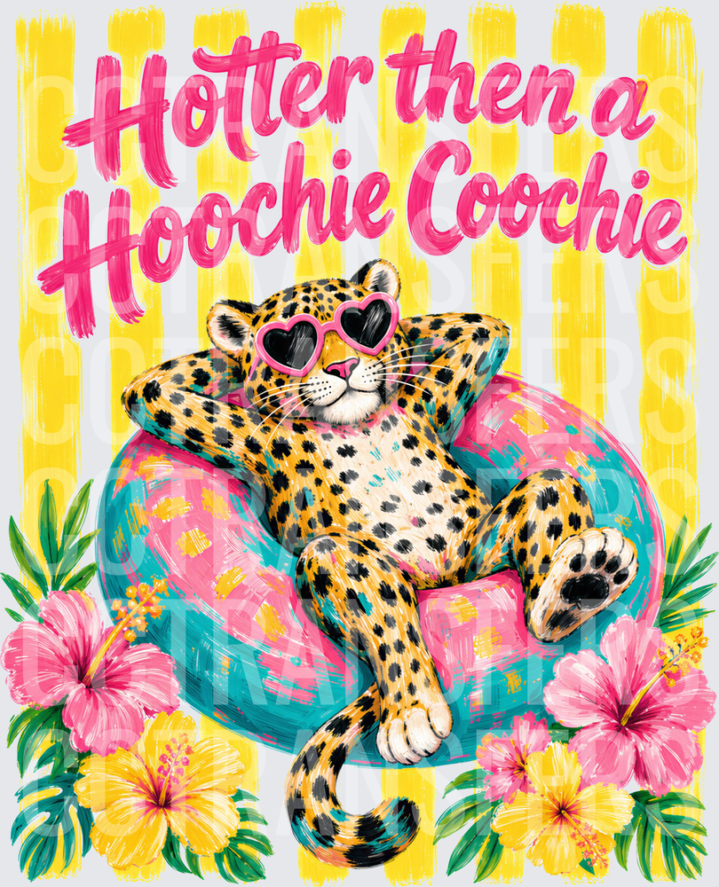 Hotter Then A Hoochie Coochie Leopard Pool Float (DTF)