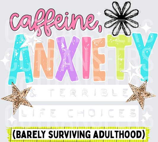 Caffeine Anxiety Barely Surviving Adulthood (DTF)