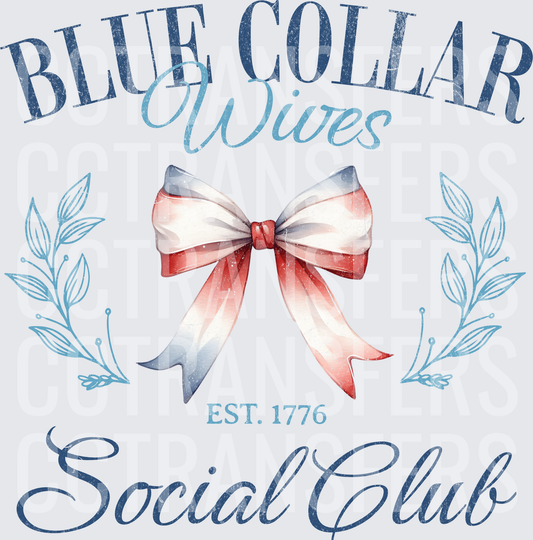 Blue Collar Wives Social Club Est. 1776 Patriotic Bow (DTF)