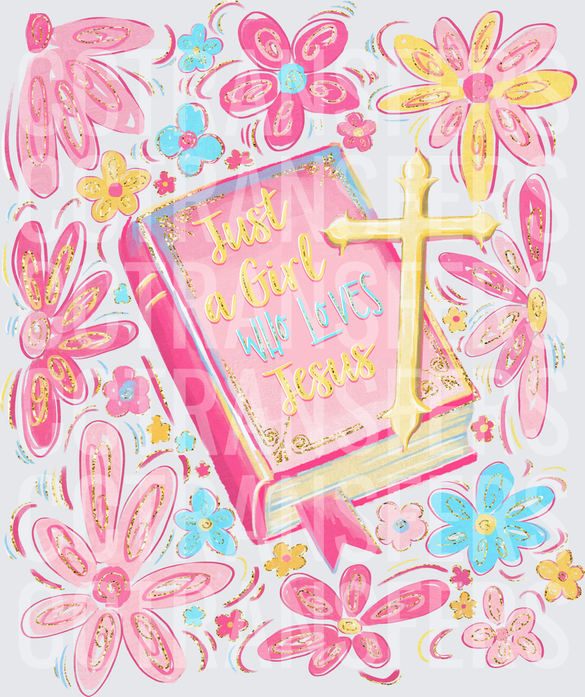 Just a Girl Who Loves Jesus Floral Bible Gold Cross (DTF)